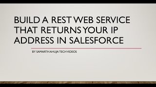 Build a APEX REST Web Service That Returns Your IP Address | Salesforce | REST