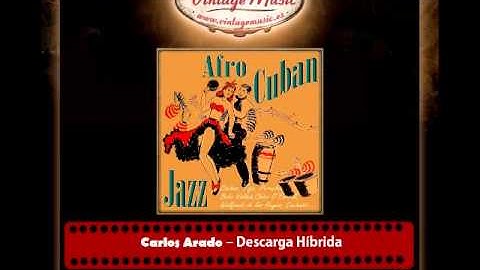 Carlos Arado – Descarga Híbrida (Perlas Cubanas)