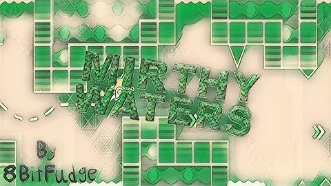 "mirthy waters" 100% (Daily Level #129) By 8BitFudge | Geometry Dash [2.11]