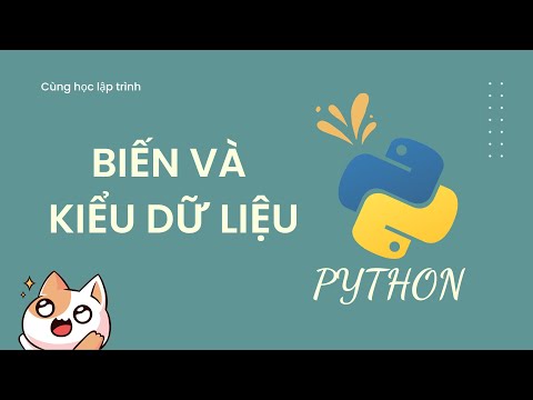 [Python Bài 1] Biến và kiểu dữ liệu trong Python