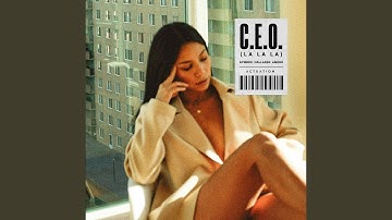 C.E.O (La La La)