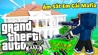 MINECRAFT GTA 5 Tập ĐẶC BIỆT 2 : JAYGRAY ÁM SÁT EM GÁI GIA TỘC MAFIA*CUỘC CHIẾN VỚI MAFIA ĐÃ BẮT ĐẦU