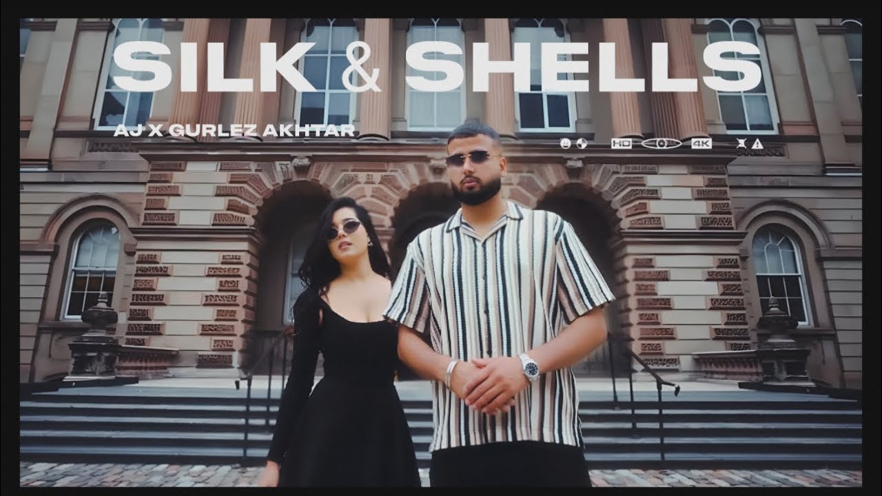 Akhtar Shell SILK & SHELLS (Official Video) | AJ X GURLEZ AKHTAR - YouTube