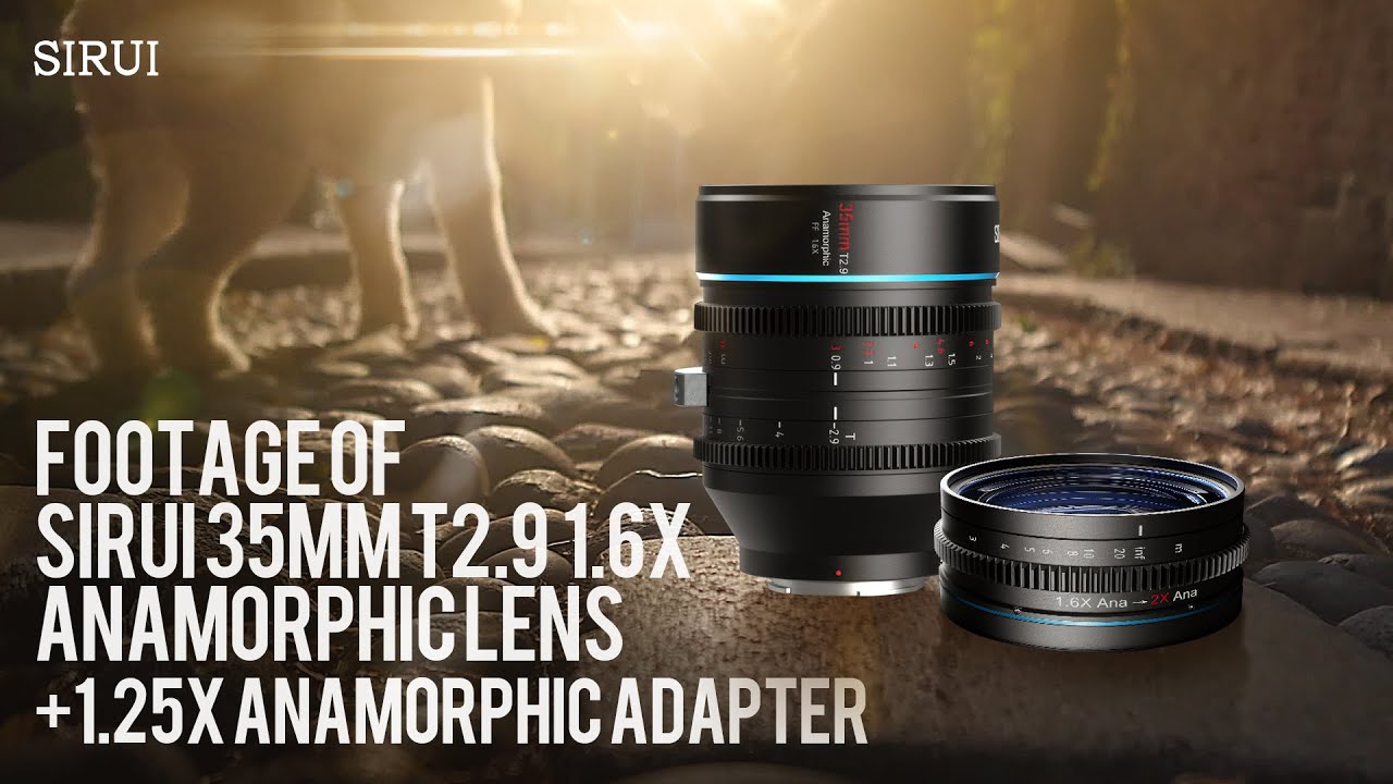 Footage of SIRUI 35mm T2.9 1.6x Anamorphic lens+1.25x Anamorphic ...