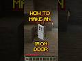 #shorts Minecraft: How to make an Iron Door