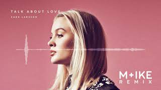 Zara Larsson - Talk About Love ft. Young Thug (M+ike Remix)