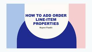 Report Pundit-  Add Shopify Order Line Item Properties to Report