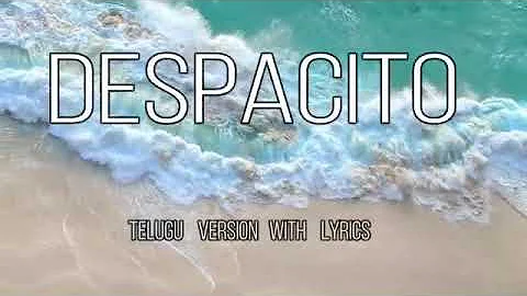 Despacito full song in Telugu