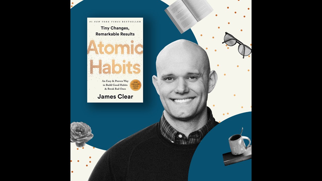 Atomic Habits James Clear Part 2 of 3 YouTube