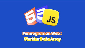 Pemrograman Web : Sturktur Data Array
