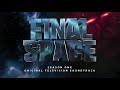 Final Space Official Soundtrack | Full Album | WaterTower