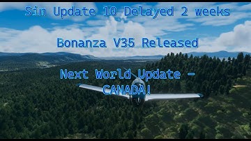 MSFS2020 Sim Update 10 Delayed - 2 Weeks