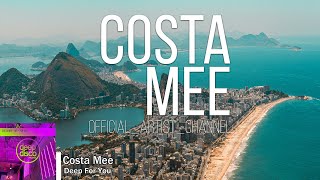 Costa Mee - Deep For You