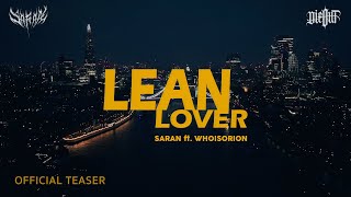 (TEASER) SARAN -  LEAN LOVER feat. WHOISORION