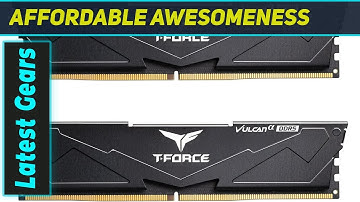`TEAMGROUP Vulcan Alpha DDR5: The Ultimate RAM for Ryzen 7000?