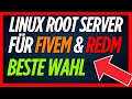 Linux Root Server Installieren, Bestellen f&uuml;r FiveM und RedM RP Server