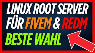 Linux Root Server Installieren, Bestellen für FiveM und RedM RP Server