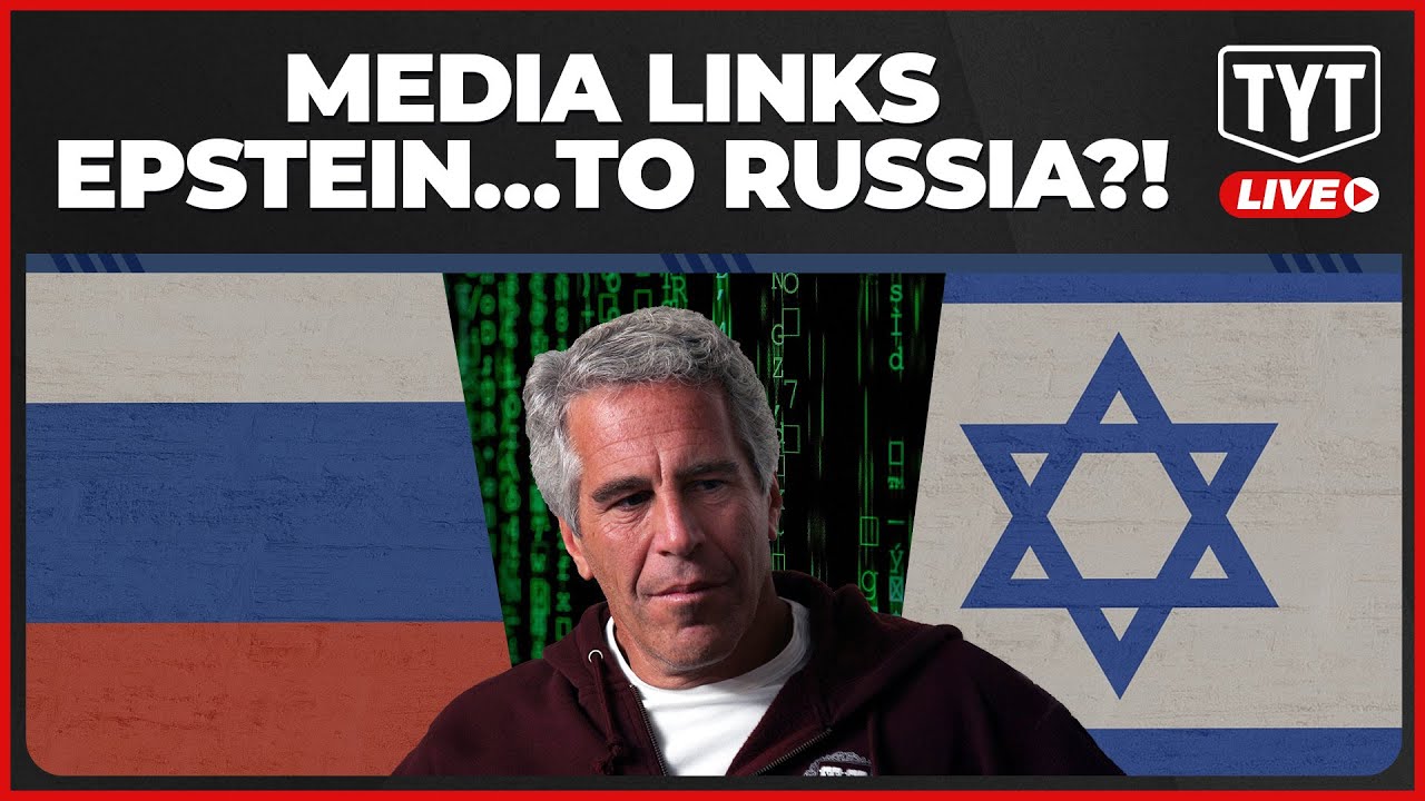 Media Outlets Link Epstein To RUSSIAN Intel, IGNORE Allegations Of MOSSAD Connections