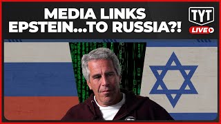 Download Lagu Media Outlets Link Epstein To RUSSIAN Intel, IGNORE Allegations Of MOSSAD Connections MP3
