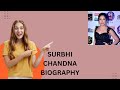 SURBHI CHANDNA BIOGRAPHY 