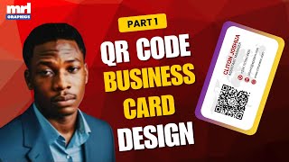 How to Design a Business Card with a QR Code Step by Step (LatestTutorial 2025) Part 1