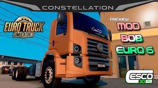 Constellation Euro 6 - Euro Truck Simulator 2 - Mod