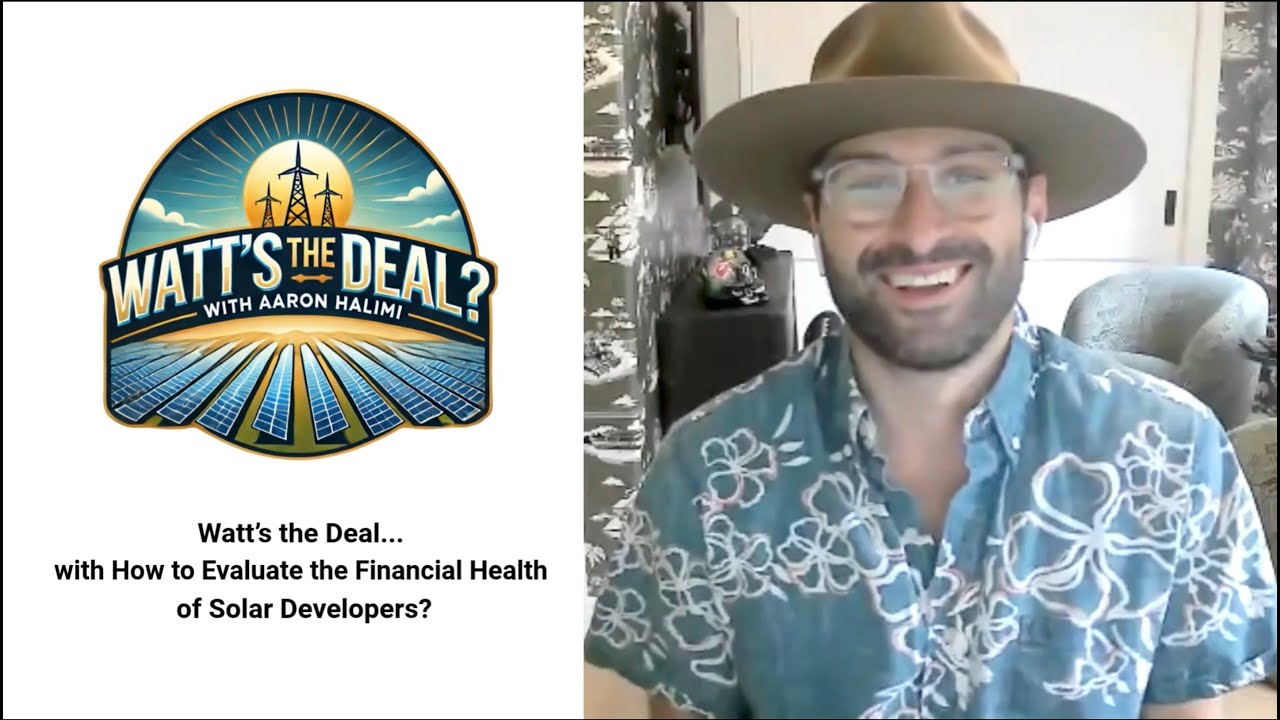 Watt's the Deal... with How to Evaluate the Financial Health of Solar Developers in 2025?