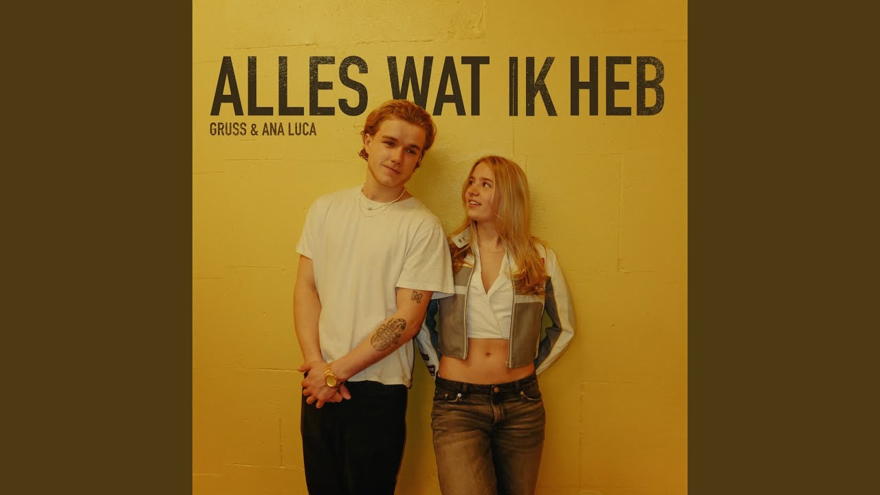 Alles Wat Ik Heb - YouTube