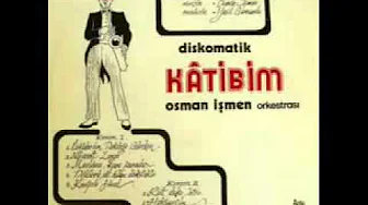 Osman ismen Orkestrasi - Katibim 2. kısım Osman ismen Orkestrasi - Katibim 2. kısım