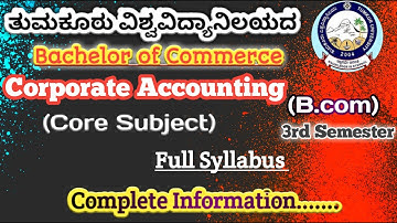 Corporate Accounting ...... B.com 3rd Semester (Core subject) Review full subject syllabus in NEP...