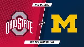 Select Matches: Ohio State vs. Michigan | Big Ten Wrestling | Jan. 14, 2022