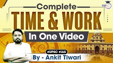 Complete Time & Work Marathon | UPSC CSAT | StudyIQ IAS