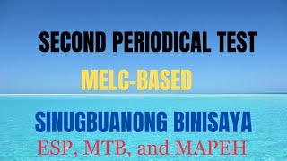 MELC-BASED 2ND PERIODICAL TEST_SINUGBUANONG BINISAYA