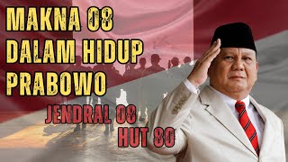 Makna Angka 8 Prabowo Subianto Menyimpan Kekuatan Besar Untuk Indonesia