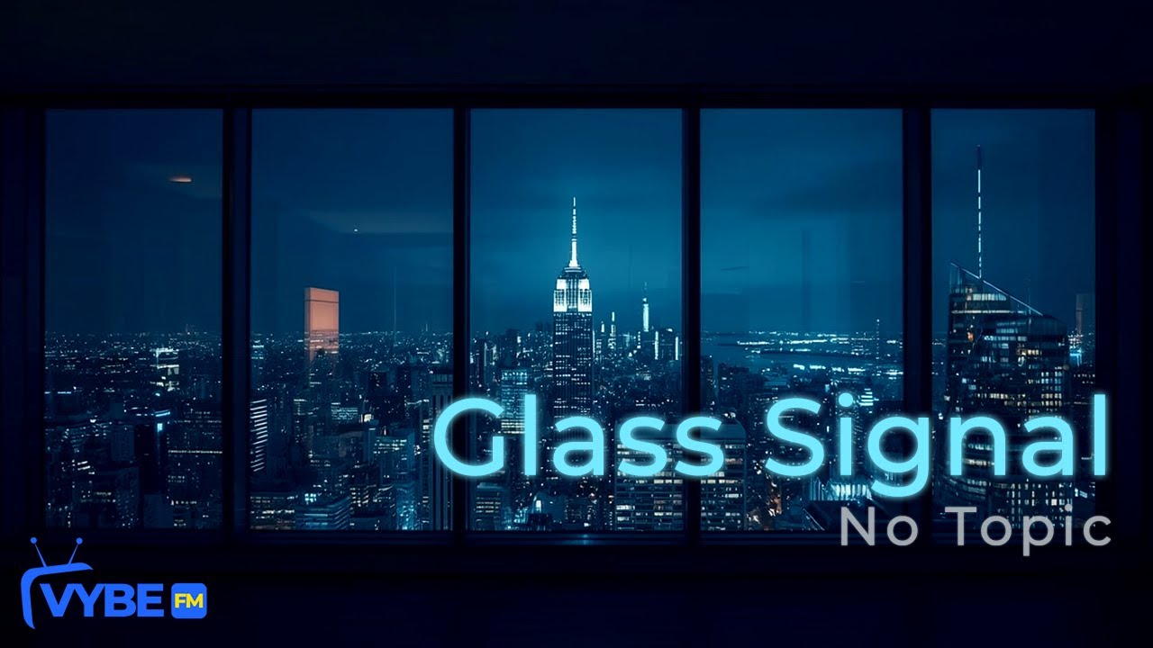 No Topic - 13. Glass Signal