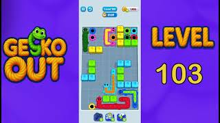 Gecko Out Level 103 Solution  | Step by Step Walkthrough