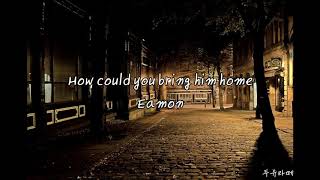 How could you bring him home (Eamon) 가사&한글번역