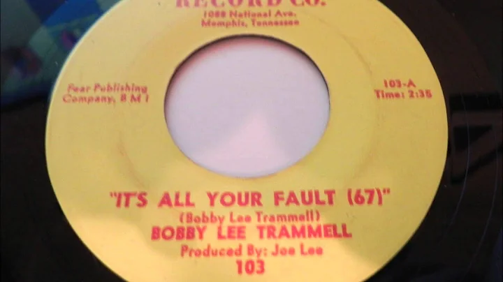 Bobby Lee Trammel Its all your fault