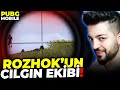 ROZHOK UN ÇILGIN EKİBİ !! PUBG MOBİLE