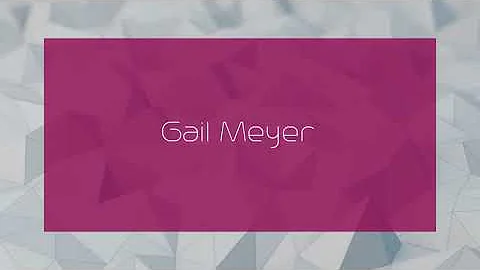 Gail Meyer - appearance