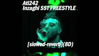 Ati242 - Inzaghi! (8D) [slowed - reverb] Resimi