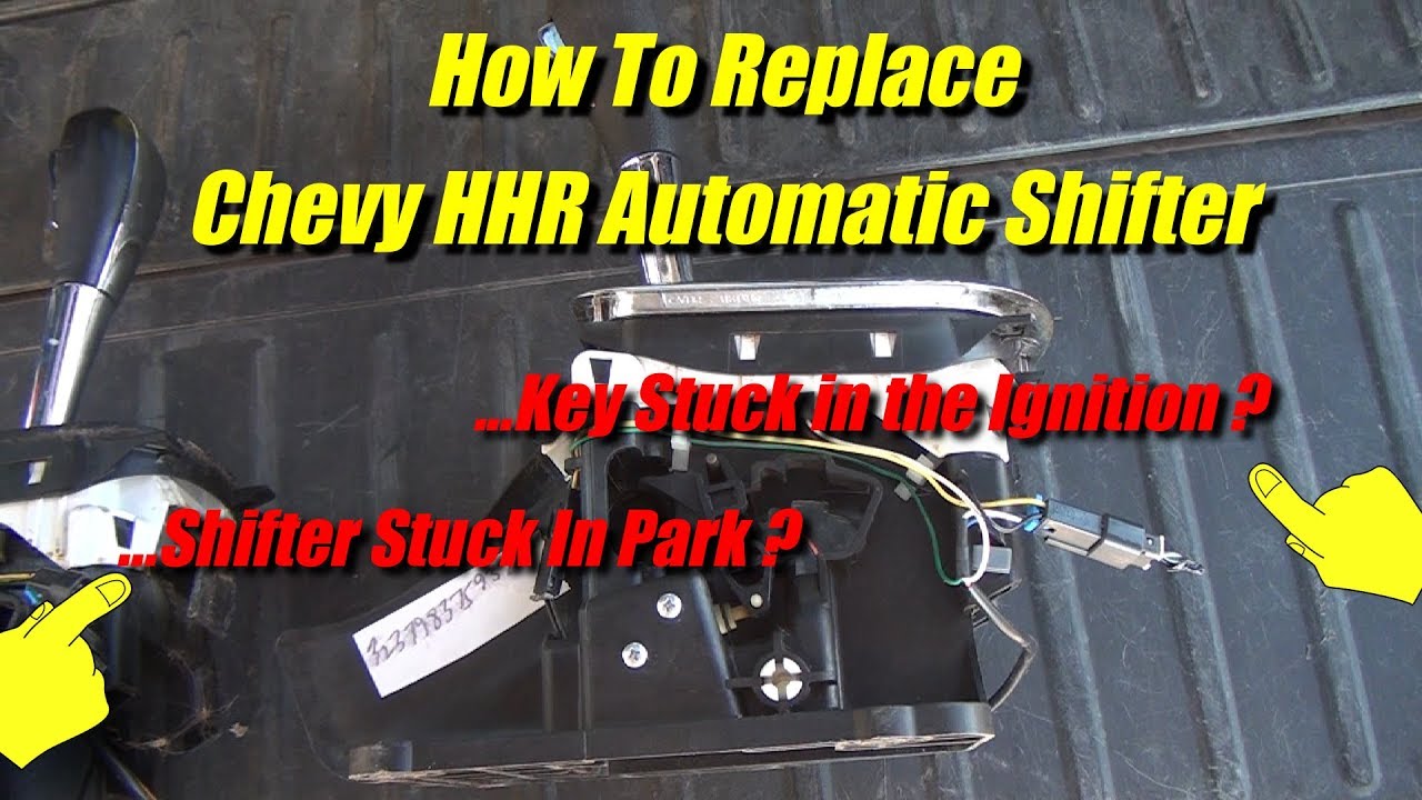 HHR Shifter Stuck in Park, Shifter Replacement - YouTube