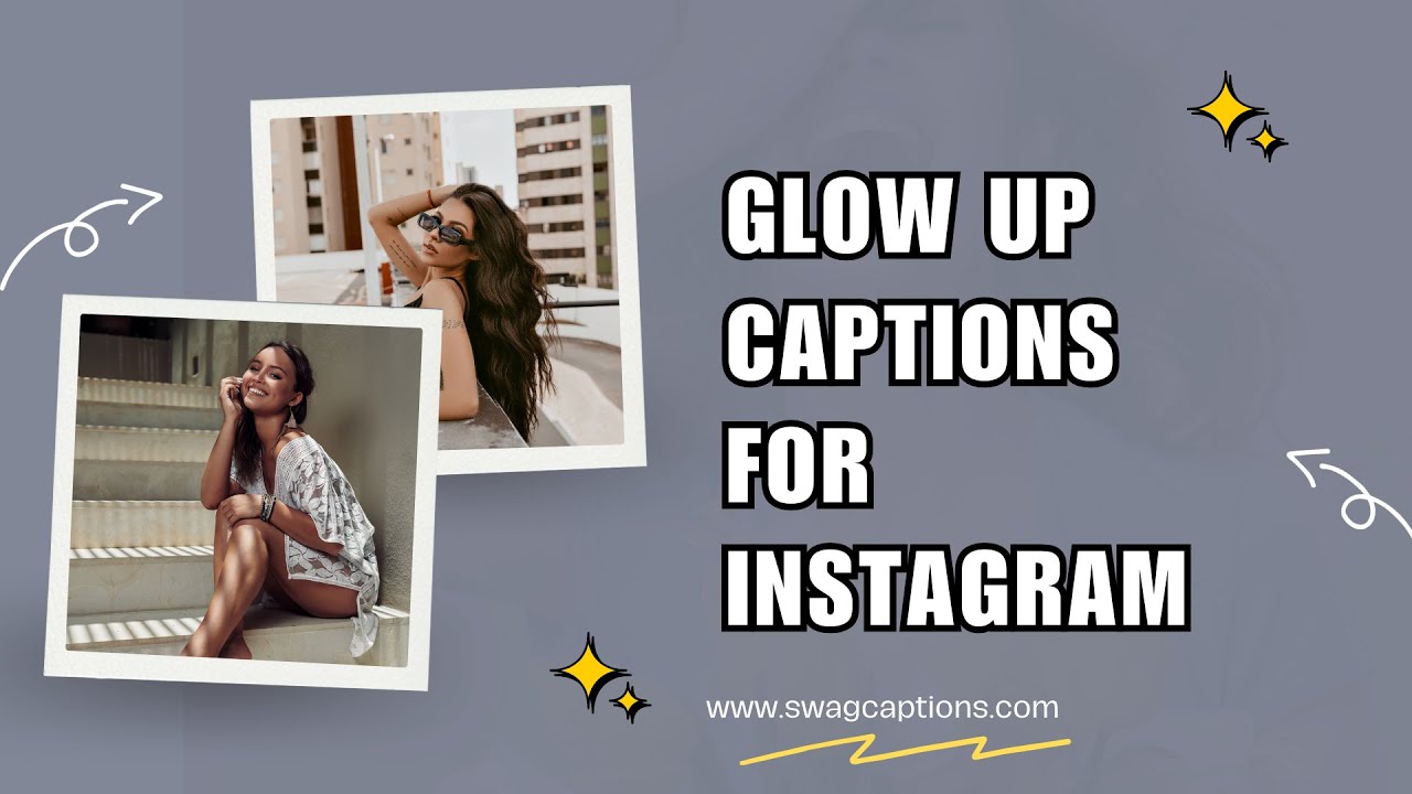 Glow Up Captions for Instagram - YouTube