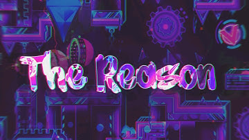 My part in The Reason - Zyplex & more | Geometry Dash
