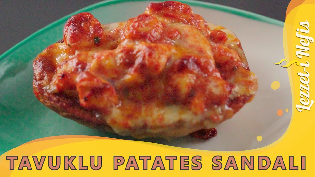 Tavuklu Patates Sandalı Nasıl Yapılır?- Ana yemek tarifleri