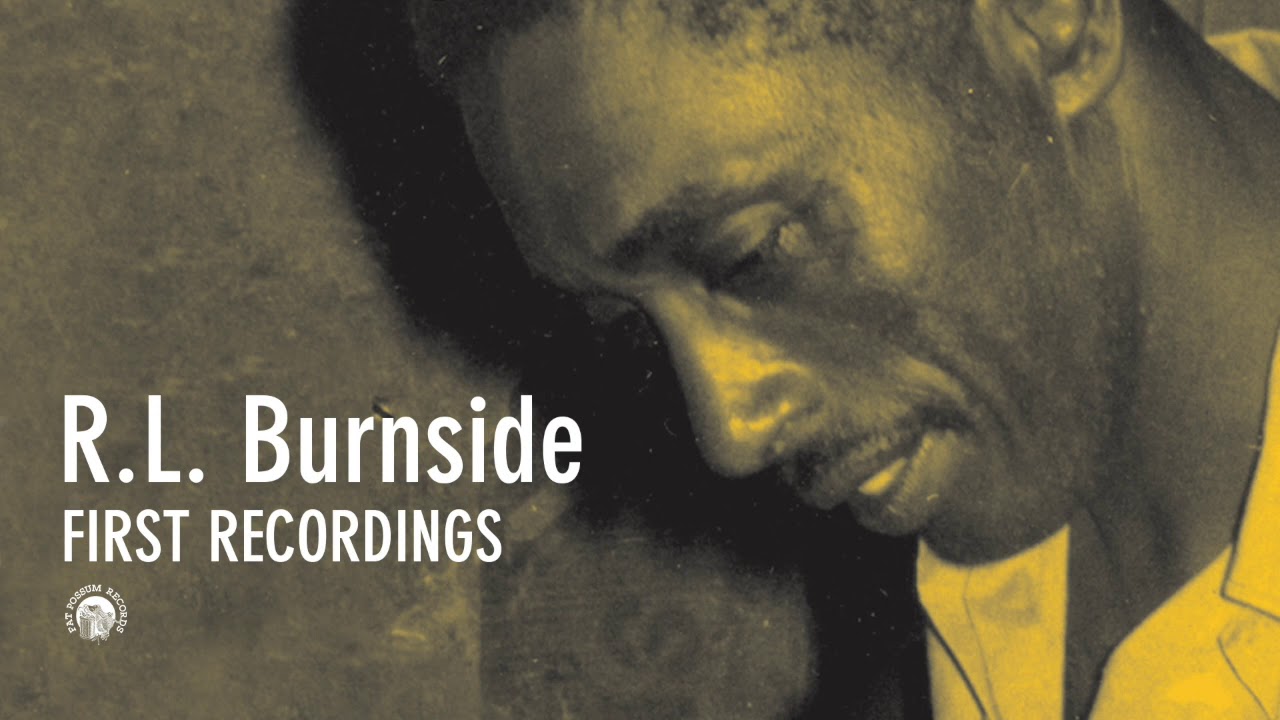 R.L. Burnside - First Recordings (Full Album Stream) - YouTube