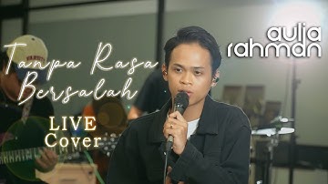 Fabio Asher - Tanpa Rasa Bersalah (Live Cover by Aulia Rahman)