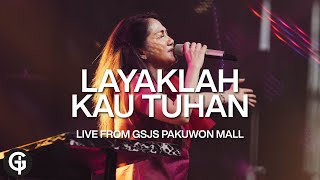 Layaklah Kau Tuhan (Ir. Niko Njotoraharjo) | Cover by GSJS Worship