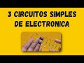 ⏩ 3 circuitos simples de Electrónica ( ͡° ͜ʖ ͡°)