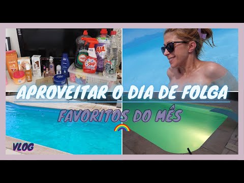 Aproveitar o Dia de Folga na Piscina -Favoritos do Mês (Limpeza da Roupa e Casa) e Cuidados Pessoais